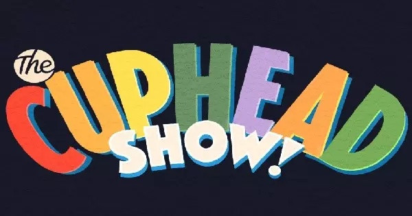 . Who is starring in the Cuphead Show?